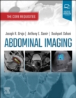 Image for Abdominal imaging  : the core requisites