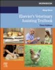 Image for Workbook for Elsevier&#39;s veterinary assisting textbook, 3rd edition