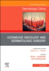 Image for Cutaneous Oncology and Dermatologic Surgery, An Issue of Dermatologic Clinics