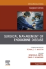 Image for Surgical Management of Endocrine Disease, An Issue of Surgical Clinics, Ebook : Volume 99-4