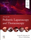 Image for Atlas of pediatric laparoscopy and thoracoscopy