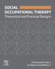Image for Social occupational therapy  : theoretical and practical designs