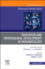 Image for Education and Professional Development in Rheumatology,An Issue of Rheumatic Disease Clinics of North America E-Book