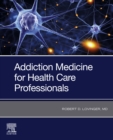 Image for Addiction medicine for health care professionals