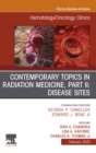 Image for Contemporary Topics in Radiation Medicine, Pt II: Disease Sites , An Issue of Hematology/Oncology Clinics of North America E-Book : Volume 34-1