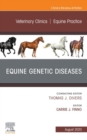 Image for Equine Genetic Diseases, An Issue of Veterinary Clinics of North America: Equine Practice, E-Book : Volume 36-2