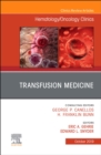Image for Transfusion Medicine, An Issue of Hematology/Oncology Clinics of North America