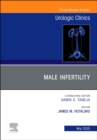 Image for Male Infertility,An Issue of Urologic Clinics