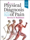 Image for Physical diagnosis of pain  : an atlas of signs and symptoms