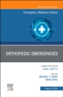 Image for Orthopedic Emergencies, An Issue of Emergency Medicine Clinics of North America