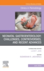 Image for Neonatal Gastroenterology: Challenges, Controversies And Recent Advances, An Issue of Clinics in Perinatology, E-Book