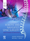 Image for Robotic and navigated spine surgery: surgical techniques and advancements