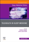 Image for Telehealth in Sleep Medicine, An Issue of Sleep Medicine Clinics