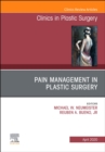 Image for Pain management in plastic surgery an issue of clinics in plastic surgery