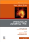 Image for Cardiovascular Emergencies, Part I, An Issue of Heart Failure Clinics
