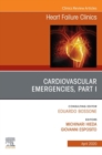 Image for Cardiovascular Emergencies, Part I, An Issue of Heart Failure Clinics, E-Book