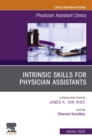 Image for Intrinsic Skills for Physician Assistants An Issue of Physician Assistant Clinics, E-Book