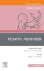 Image for Pediatric Prevention, An Issue of Pediatric Clinics of North America, E-Book : Volume 67-3