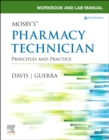 Image for Workbook and lab manual for Mosby&#39;s Pharmacy technician  : principles and practice