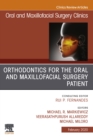 Image for Orthodontics for Oral and Maxillofacial Surgery Patient, An Issue of Oral and Maxillofacial Surgery Clinics of North America, E-Book