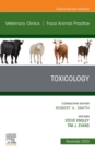 Image for Toxicology, An Issue of Veterinary Clinics of North America: Food Animal Practice, E-Book