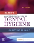 Image for Darby&#39;s Comprehensive Review of Dental Hygiene - E-Book