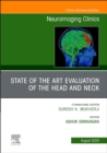 Image for State of the Art Evaluation of the Head and Neck, An Issue of Neuroimaging Clinics of North America
