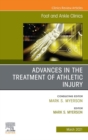 Image for Advances in the Treatment of Athletic Injury, An Issue of Foot and Ankle Clinics of North America E-Book