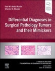 Image for Differential diagnoses in surgical pathology tumors and their mimickers