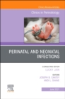 Image for Perinatal and Neonatal Infections, An Issue of Clinics in Perinatology