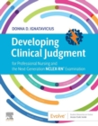 Image for Developing Clinical Judgment E-Book: for Professional Nursing and the Next-Generation NCLEX-RN Examination
