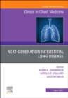 Image for Next-Generation Interstitial Lung Disease, An Issue of Clinics in Chest Medicine
