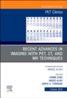 Image for Recent advances in imaging with PET, CT, and MR techniques : Volume 15-4