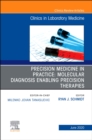 Image for Precision Medicine in Practice: Molecular Diagnosis Enabling Precision Therapies, An Issue of the Clinics in Laboratory Medicine