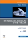 Image for Managing instability of the wrist, forearm and elbow : Volume 36-4