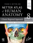 Image for Netter atlas of human anatomy  : a regional approach with Latin terminology