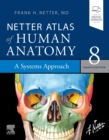 Image for Netter Atlas of Human Anatomy: A Systems Approach