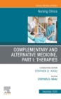 Image for Complementary and Alternative Medicine, Part I: Therapies, An Issue of Nursing Clinics, E-Book