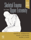 Image for Skeletal Trauma of the Upper Extremity