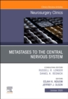 Image for Metastases to the Central Nervous System, An Issue of Neurosurgery Clinics of North America