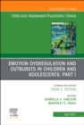 Image for Emotion dysregulation and outbursts in children and adolescentsPart I