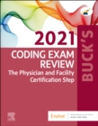 Image for Buck&#39;s coding exam review 2021  : the physician and facility certification step