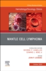 Image for Mantle Cell Lymphoma, An Issue of Hematology/Oncology Clinics of North America