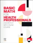 Image for Basic math for health professionals  : a worktext with online course