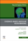 Image for Evidence-Based Vascular Neuroimaging, An Issue of Neuroimaging Clinics of North America