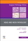 Image for Head and Neck Pathology, An Issue of Surgical Pathology Clinics : Volume 14-1