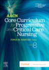 Image for AACN Core Curriculum for Progressive and Critical Care Nursing