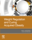 Image for Weight Regulation and Curing Acquired Obesity, E-Book