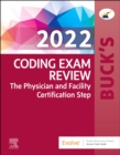 Image for Buck&#39;s coding exam review 2022  : the physician and facility certification step