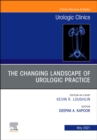 Image for The Changing Landscape of Urologic Practice, An Issue of Urologic Clinics